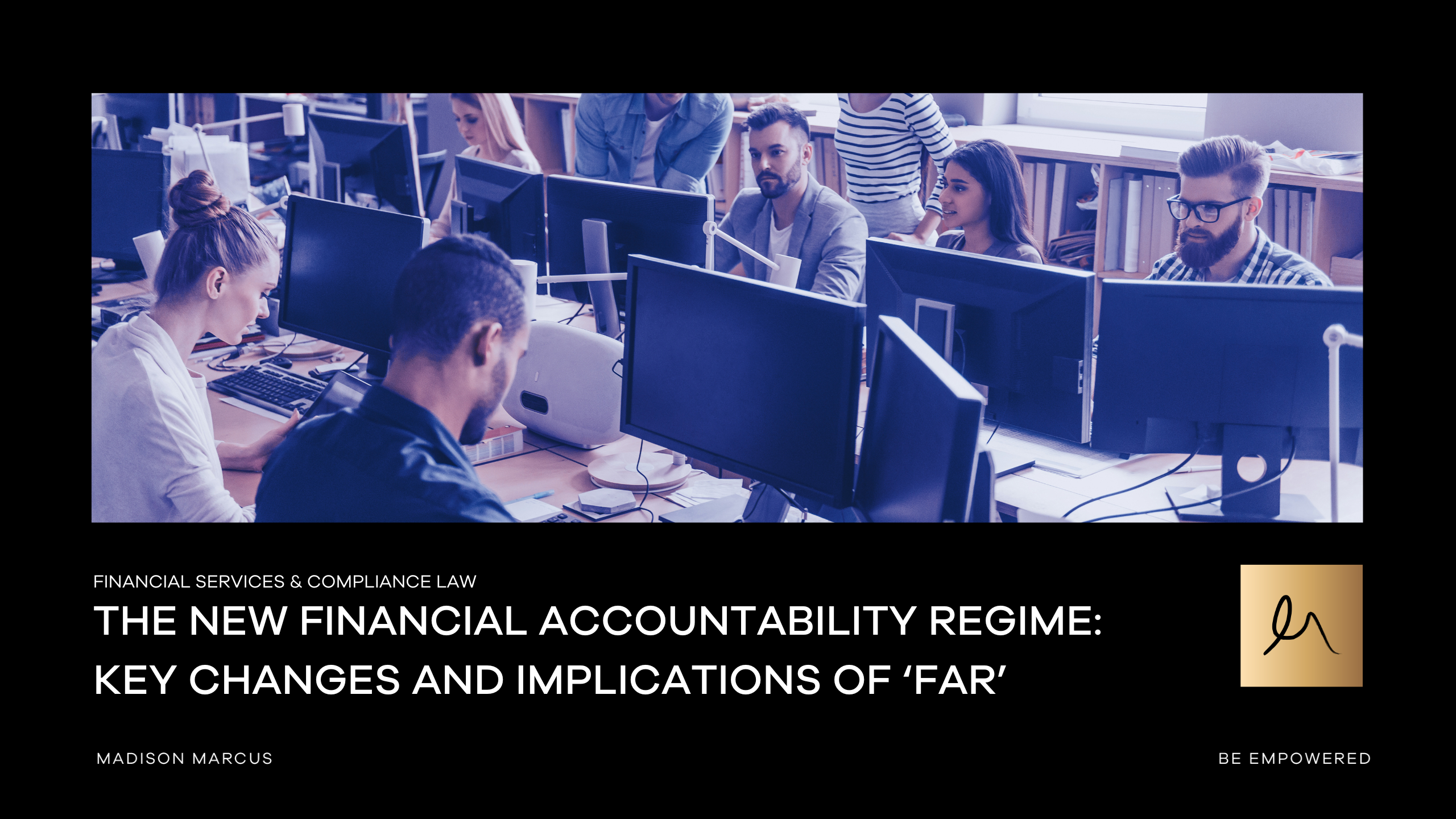 FAR is Here & Now– Accountability in the Financial Sector