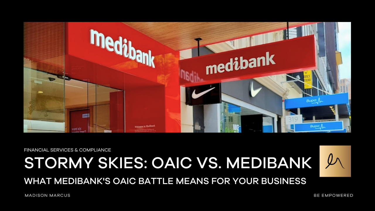 Stormy Skies: OAIC vs. Medibank What Medibank's OAIC Battle Means for Your Business